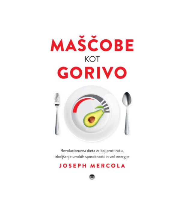 Maščobe kot gorivo - Dr. Joseph Mercola