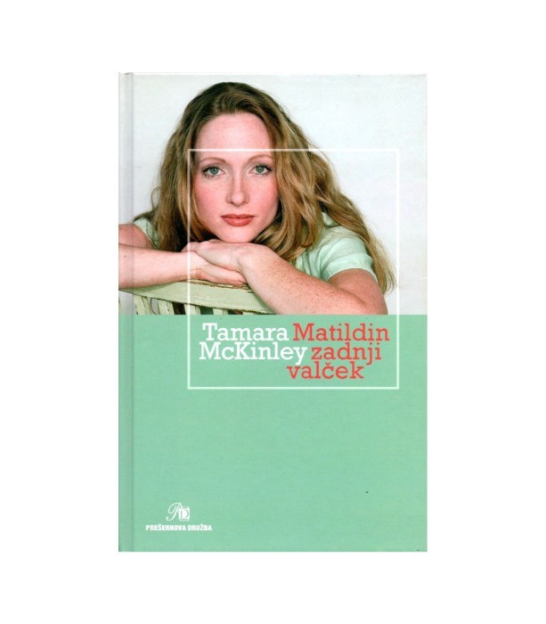 Matildin zadnji valček - Tamara McKinley