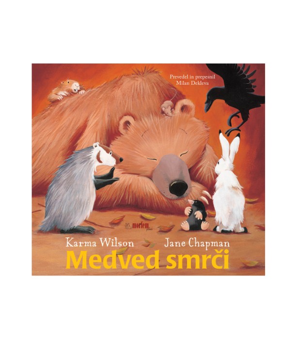 Medved smrči – Karma Wilson, Jane Chapman