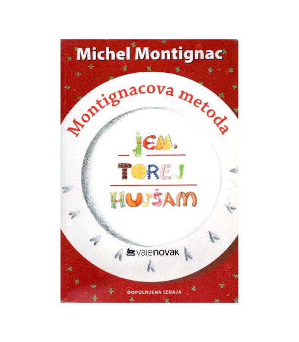 Montignacova metoda Jem, torej hujšam - Michel Montignac
