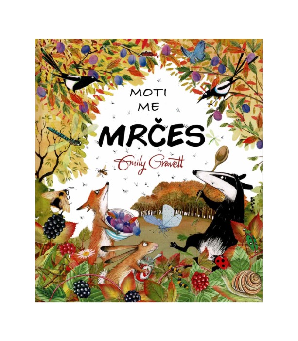 Moti me mrčes - Emily Gravett