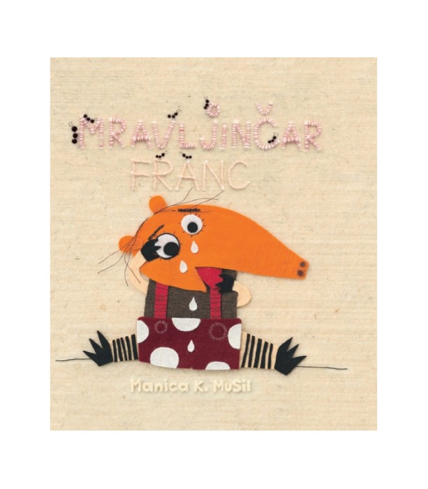 Mravljinčar Franc - Manica K. Musil