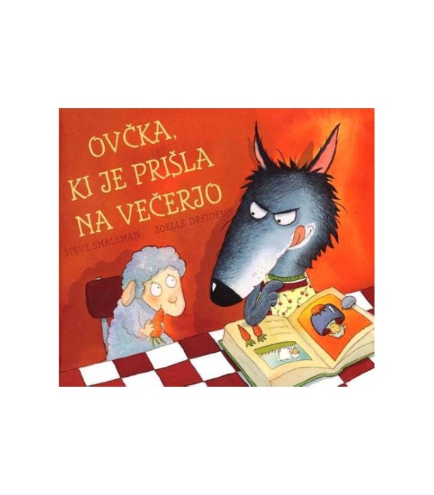 Ovčka, ki je prišla na večerjo - Steve Smallman