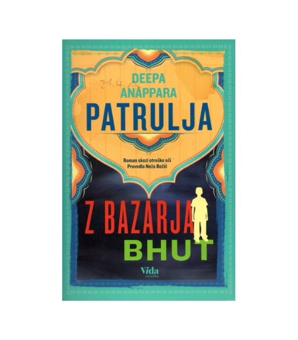 Patrulja Z bazarja Bhut - Deepa Anappara