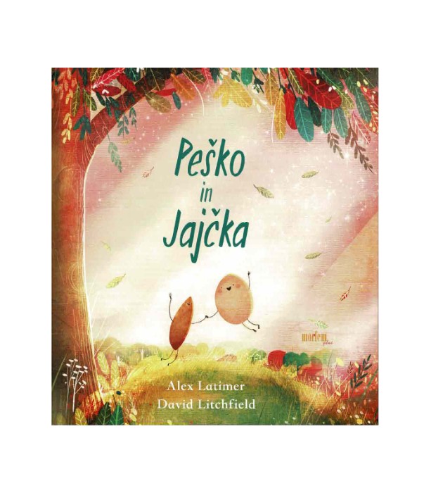Peško in Jajčka – Alex Latimer, David Litchfield