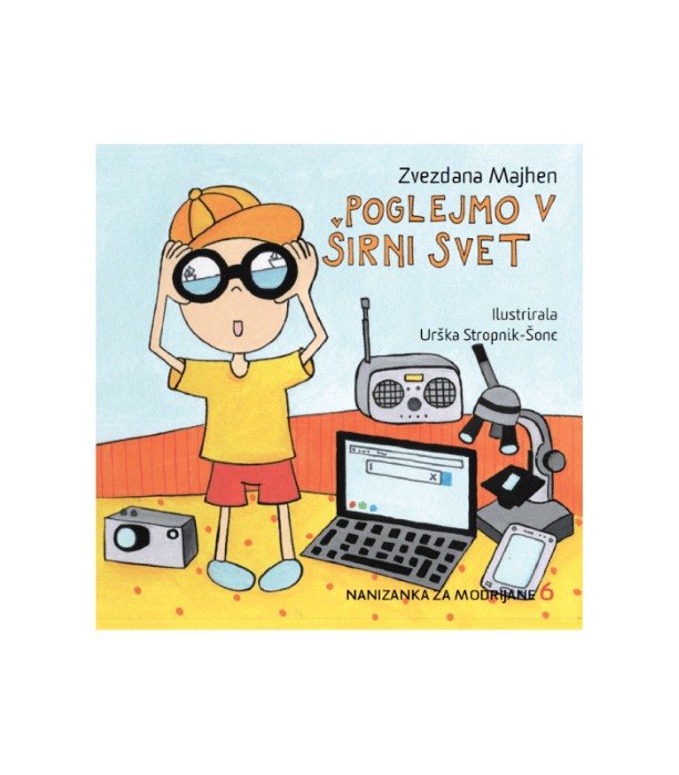 Poglejmo v širni svet - Zvezdana Majhen, Urška Stropnik Šonc (ilustratorka)