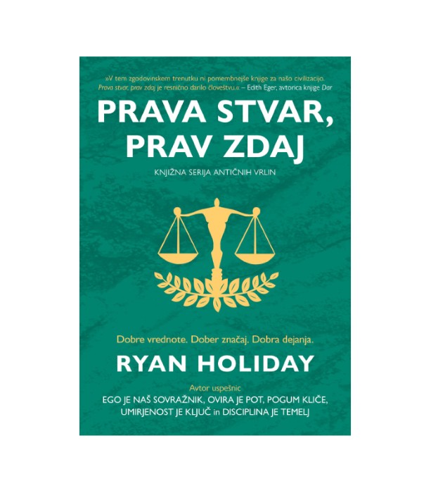 Prava stvar, prav zdaj - Ryan Holiday