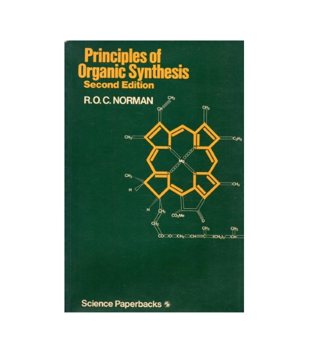 Principles of Organic Synthesis - R.O.C. Norman