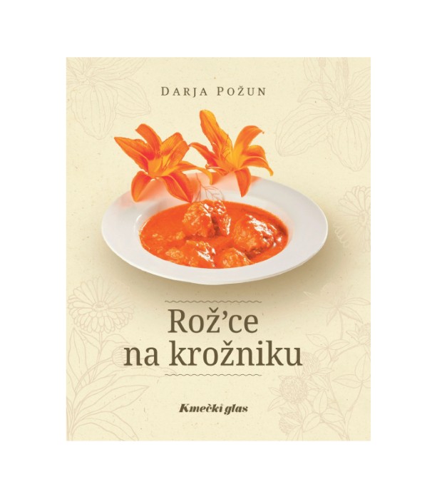 Rož'ce na krožniku - Darja Požun