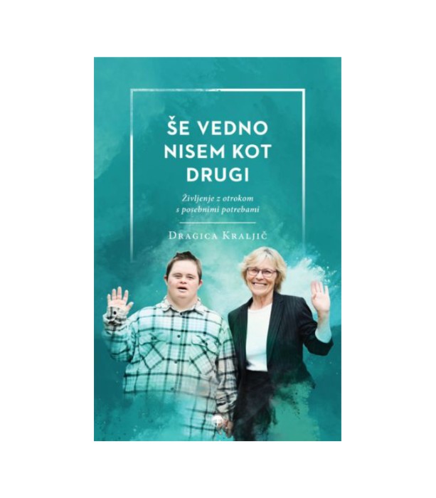 Še vedno nisem kot drugi - Dragica Kraljič