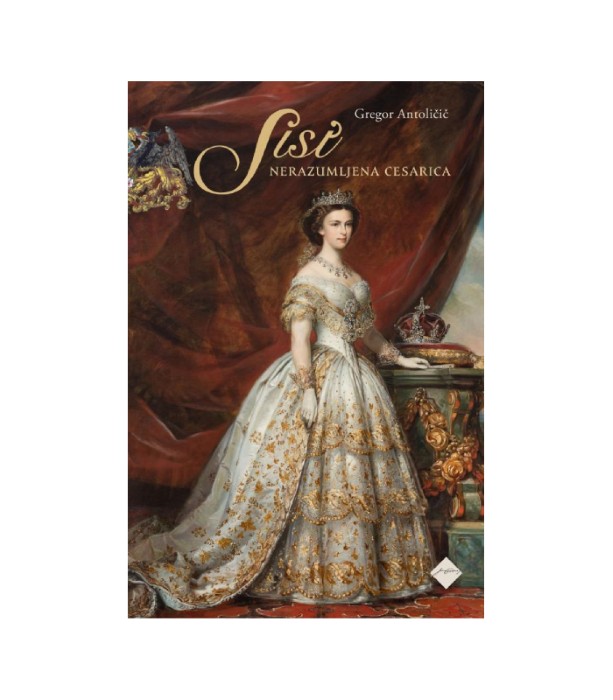 Sisi Nerazumljena cesarica - Gregor Antoličič