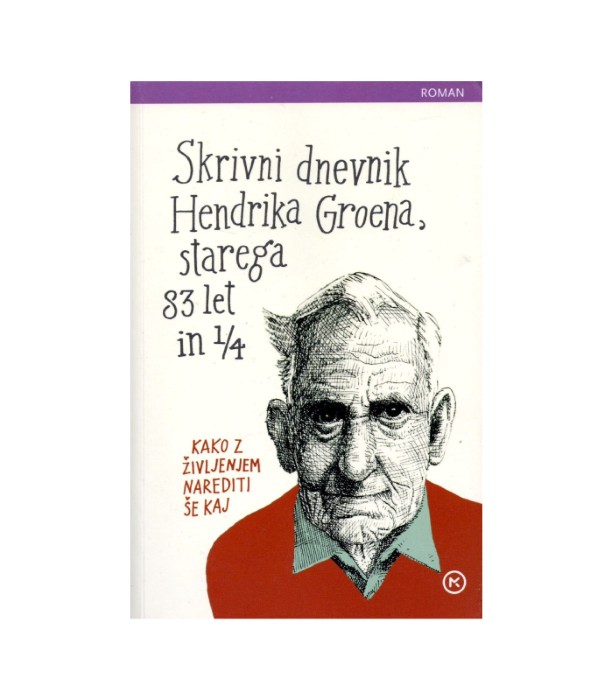 Skrivni dnevnik Hendrika Groena, starega 83 let in 1/4