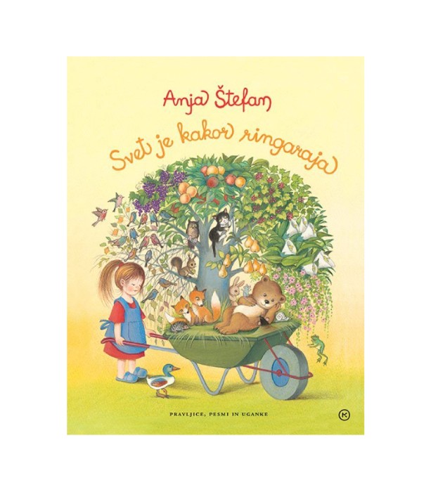 Svet je kakor ringaraja - Anja Štefan