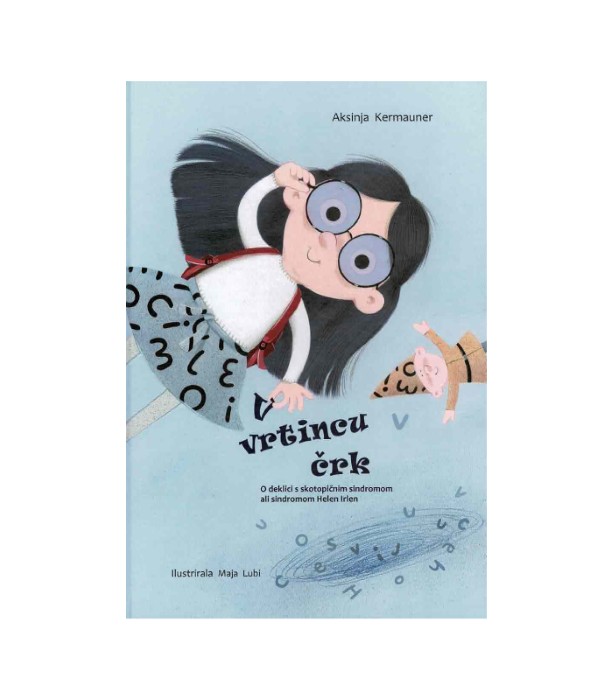 V vrtincu črk, skotopični sindrom – Aksinja Kermauner in Maja Lubi