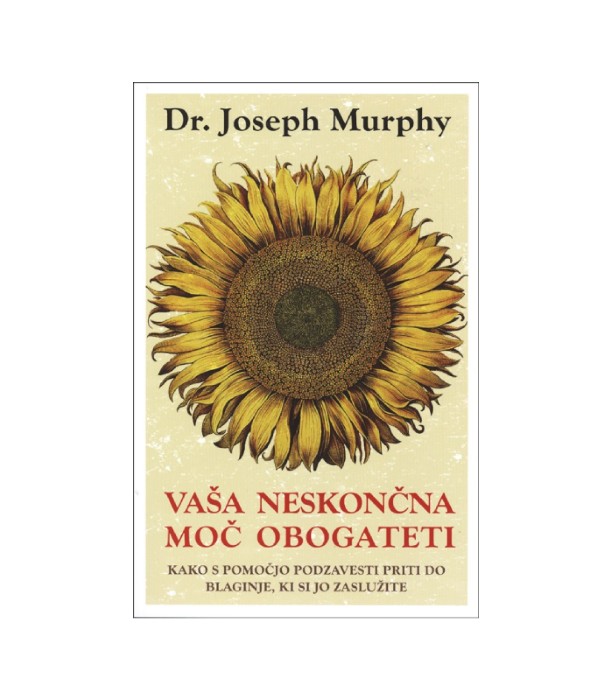Vaša neskončna moč obogateti - Joseph Murphy