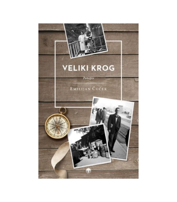 Veliki krog - Emilijan Čuček