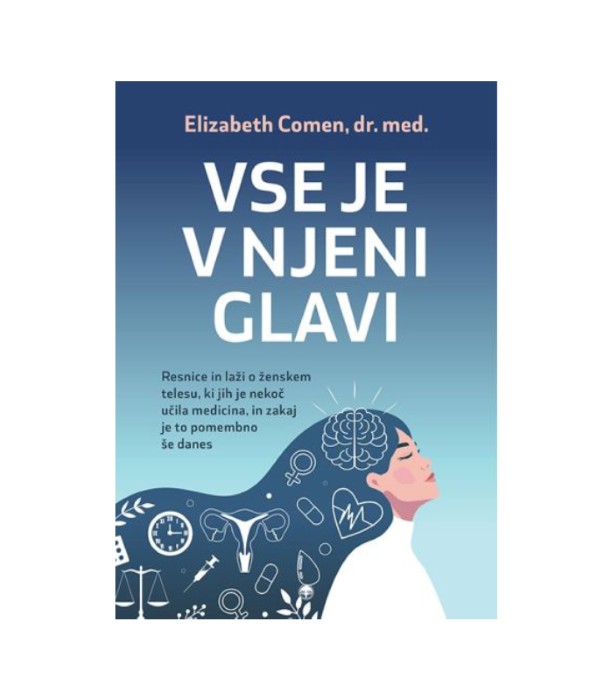 Vse je v njeni glavi - Elizabeth Comen