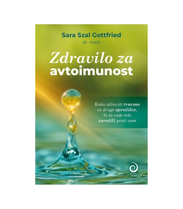 Zdravilo za avtoimunost - Sara Szal Gottfried
