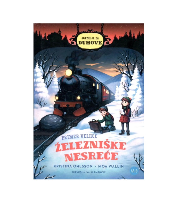 Agencija za duhove Primer velike železniške nesreče - Kristina Ohlsson, Moa Wallin