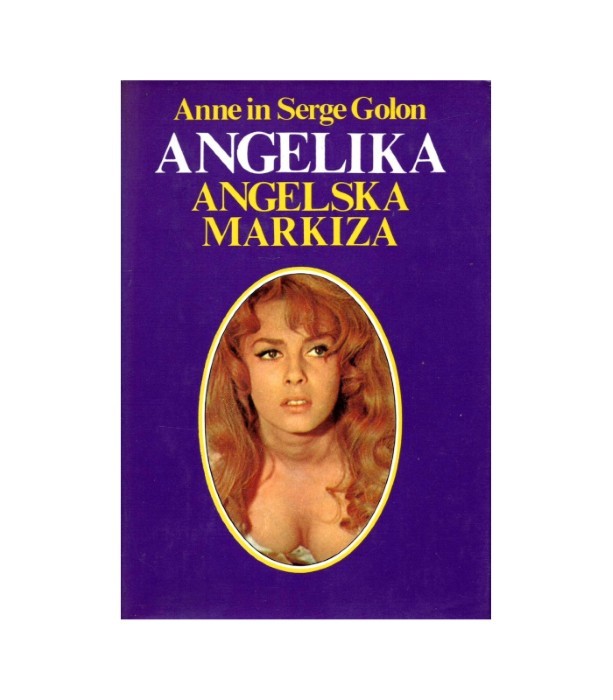 Angelika Angelska markiza - Anne Golon, Serge Golon
