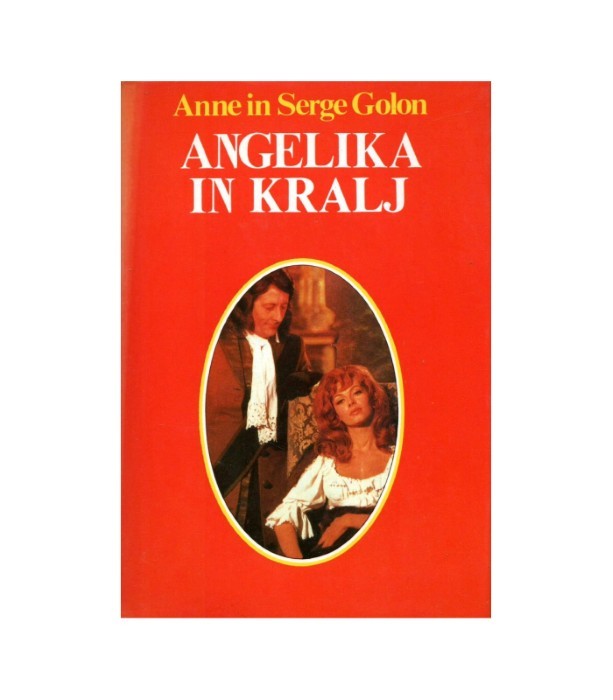 Angelika in kralj - Anne Golon, Serge Golon