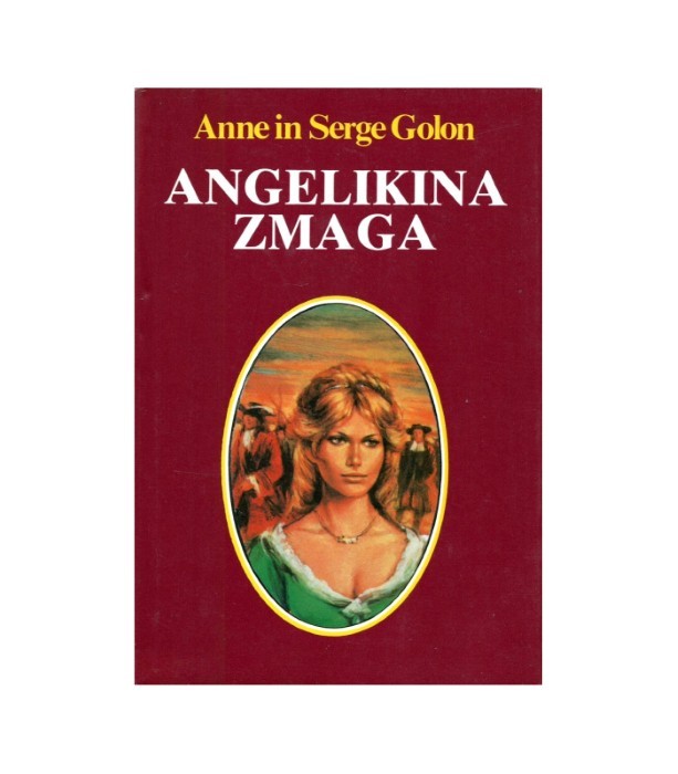 Angelikina zmaga - Anne Golon, Serge Golon
