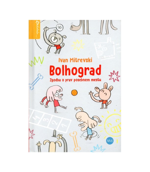 Bolhograd Zgodba o prav posebnem mestu - Ivan Mitrevski