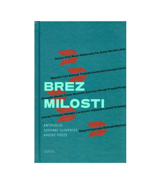 Brez milosti Antologija sodobne slovenske kratke proze