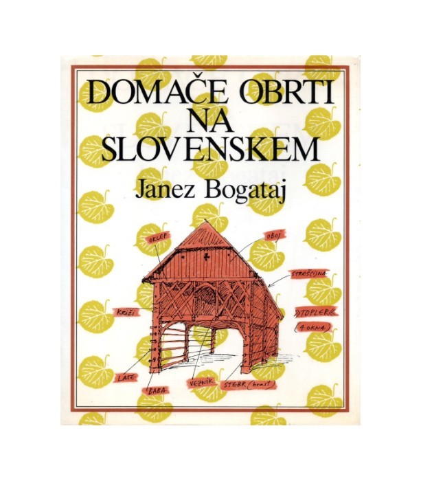 Domače obrti na Slovenskem - Janez Bogataj