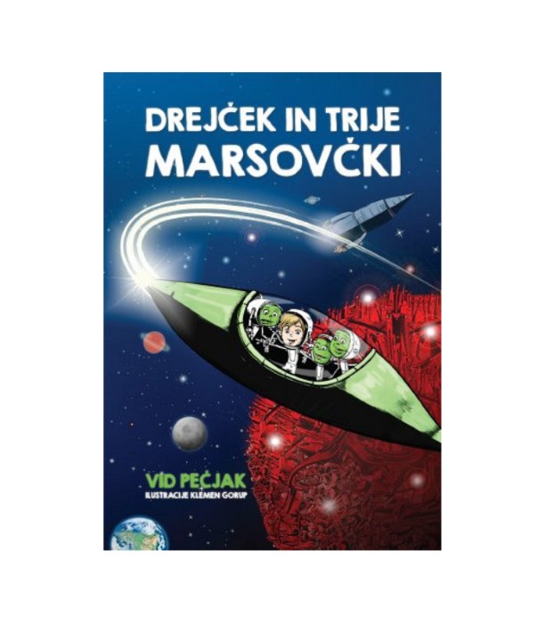 Drejček in trije marsovčki - Vid Pečjak