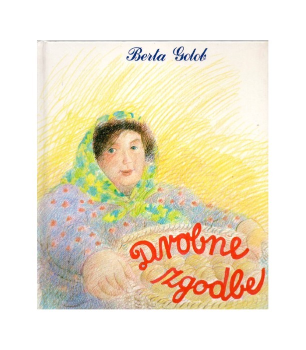 Drobne zgodbe - Berta Golob