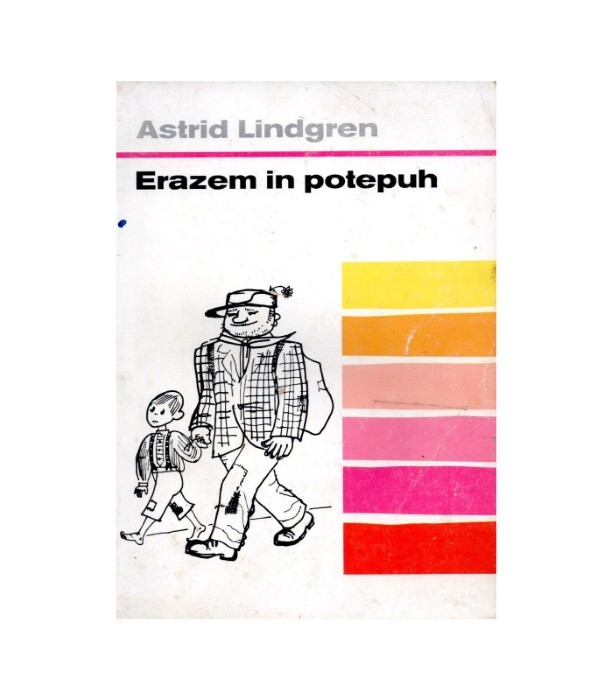 Erazem in potepuh - Astrid Lindgren