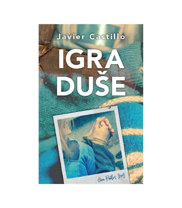 Igra duše - Javier Castillo
