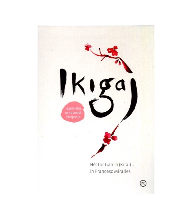 Ikigaj - Hector Garcia, Francesc Miralles