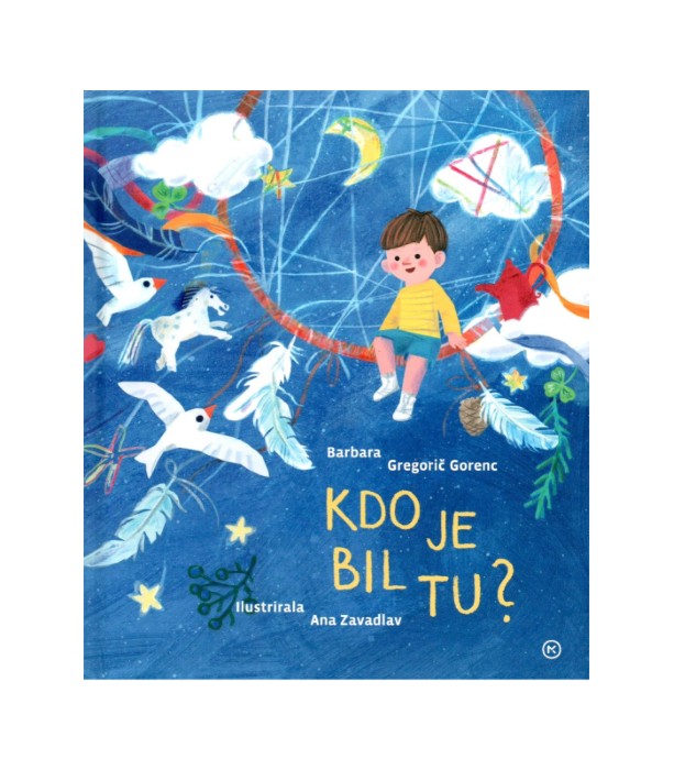 Kdo je bil tu - Barbara Gregorič Gorenc, Ana Zavadlav