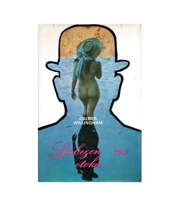 Ljubezen na otoku - Calder Willingham