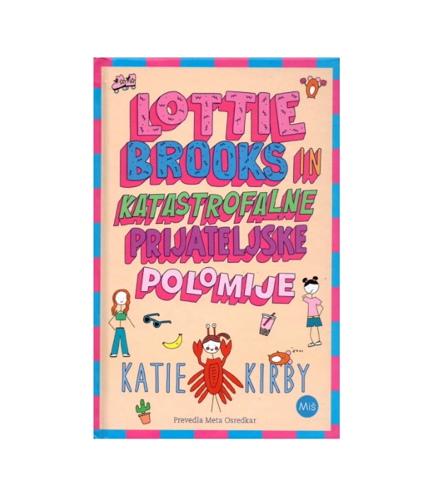 Lottie Brooks in katastrofalne prijateljske polomije - Katie Kirby