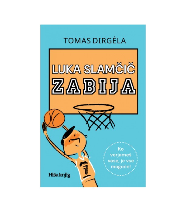 Luka Slamčič zabija - Tomas Dirgela