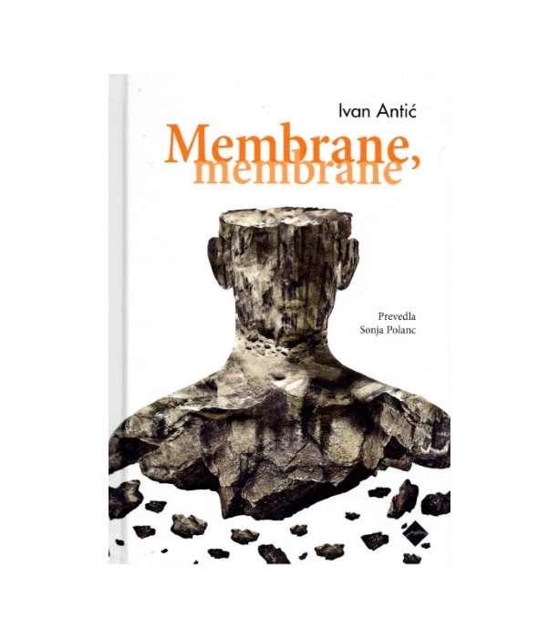 Membrane, membrane - Ivan Antić
