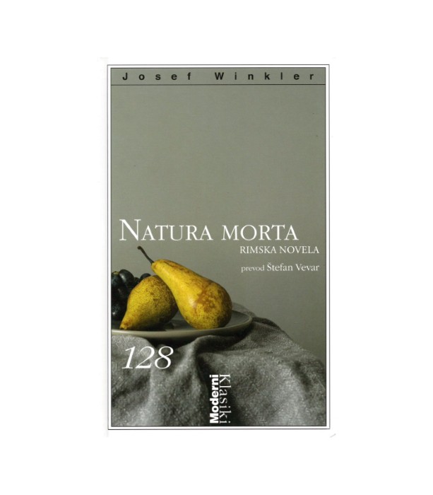 Moderni klasiki Natura morta - Josef Winkler