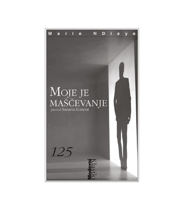 Moje je maščevanje - Marie NDiaye
