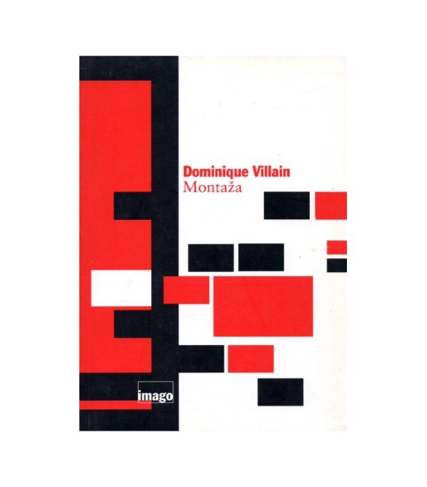 Montaža - Dominique Villain
