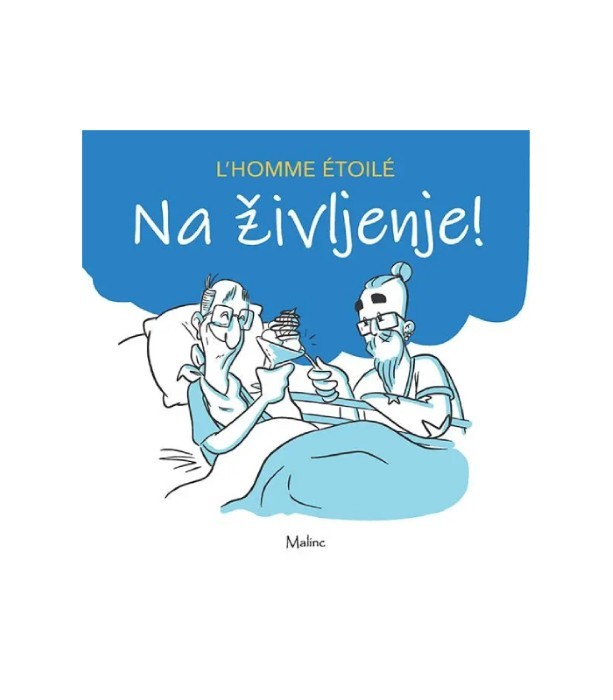 Na življenje - L’homme Étoilé