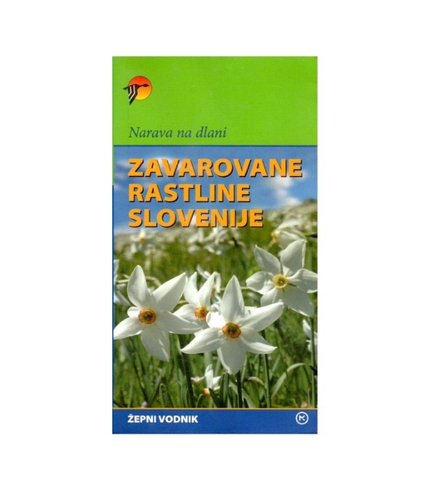 Narava na dlani: Zavarovane rastline Slovenije - Peter Skoberne