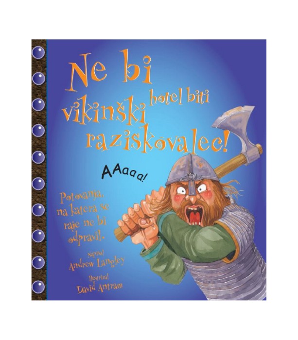 Ne bi hotel biti vikinški raziskovalec! - Andrew Langley