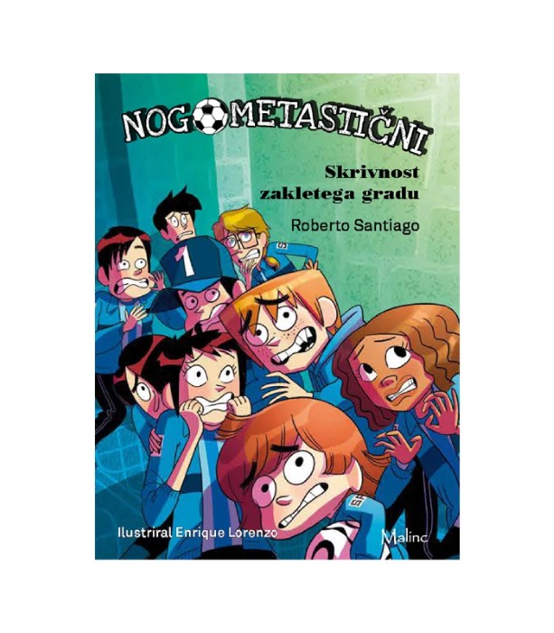 Nogometastični-Skrivnost zakletega gradu (6. knjiga) - Roberto Santiago