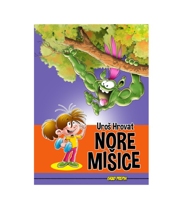 Nore mišice - Uroš Hrovat