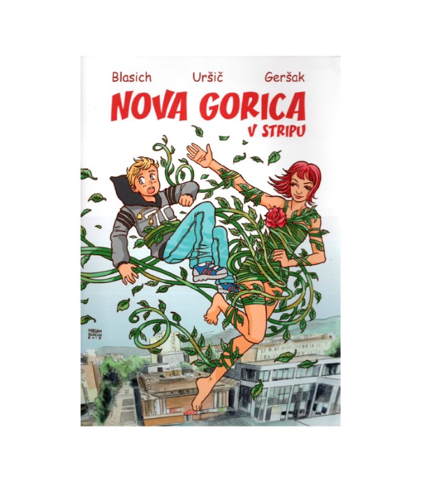 Nova Gorica v stripu - Miriam Blasich, Suzana Uršič, Ana Geršak