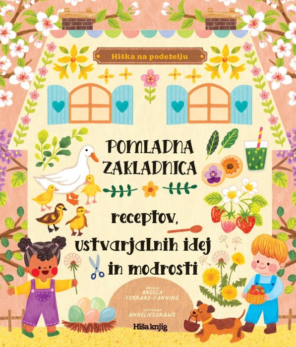 Pomladna zakladnica receptov, ustvarjalnih idej in modrosti