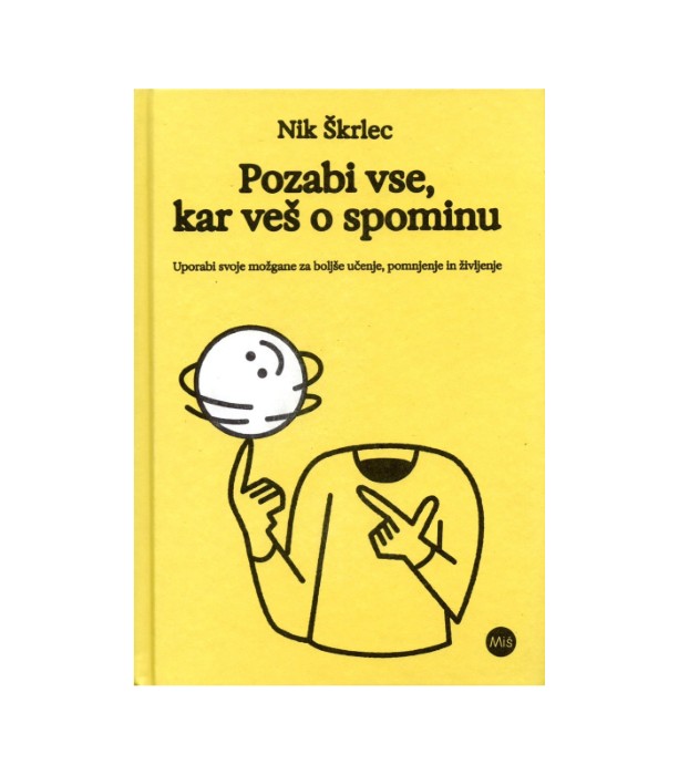 Pozabi vse, kar veš o spominu - Nik Škrlec
